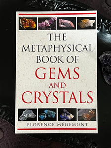 The Metaphysical Book Of Gems and Crystals