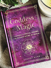 Load image into Gallery viewer, Goddess Magic - A handbook of Spells, Charms, and Rituals Divine in Origin